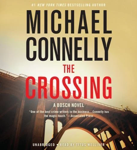 A Harry Bosch Novel Ser.: The Crossing by Michael Connelly (2015, Compact Disc,